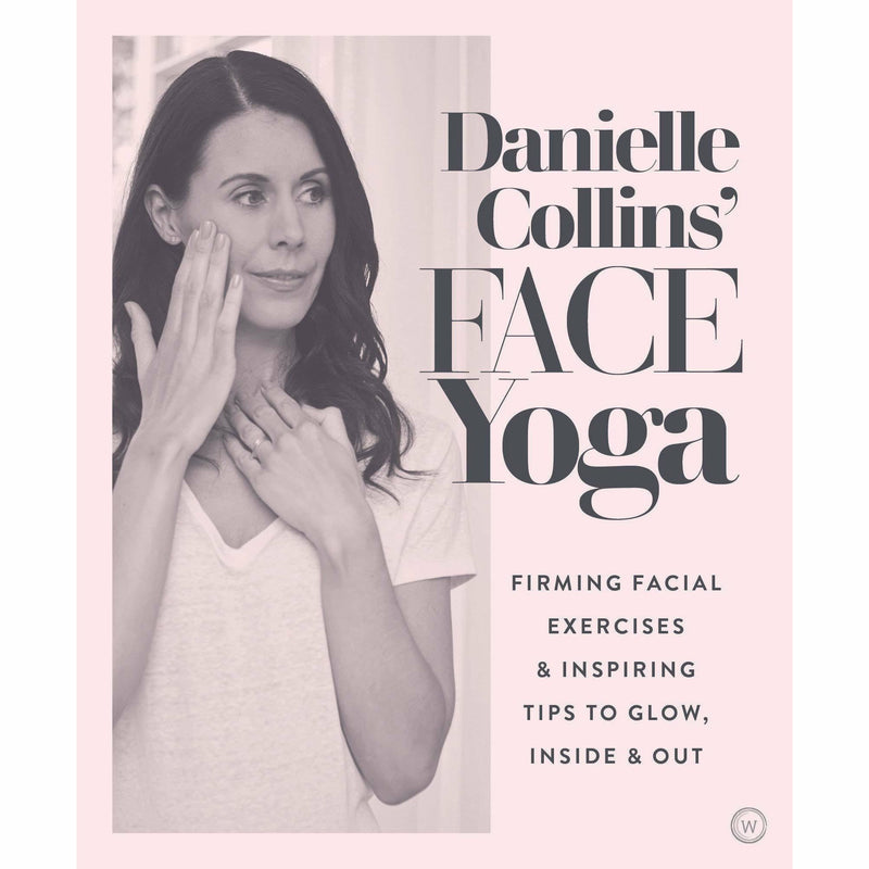 Paperback book titled "Face Yoga" by Danielle Collins showing a woman practicing facial exercises on the cover.