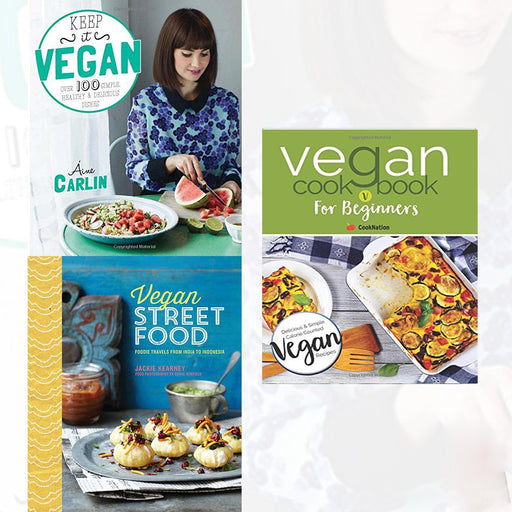 Vegan Collection 3 books set( Keep it Vegan, Vegan Cookbook for Beginners and Vegan Street Food [Hardcover]) - The Book Bundle