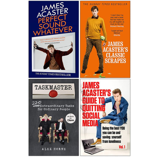 Perfect Sound Whatever, James Acaster's Classic Scrapes, Taskmaster & [Hardcover] James Acaster's Guide to Quitting Social Media 4 Books Collection Set - The Book Bundle