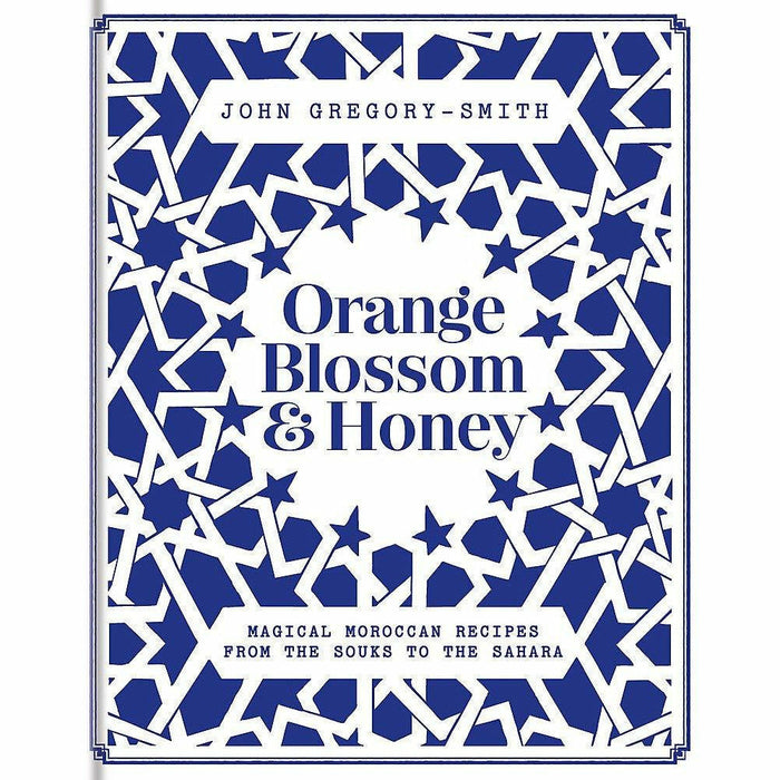 Saffron in the Souks, Orange Blossom & Honey 2 Books Collection Set by John Gregory-Smith - The Book Bundle
