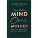 Mind Over Mother: Every mum's guide to worry and anxiety in the first years - The Book Bundle