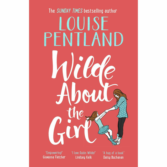 Robin Wilde Series 3 Books Collection Set By Louise Pentland (Wilde Like Me, Wilde About The Girl, [Hardcover] Wilde Women) - The Book Bundle