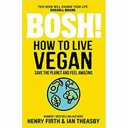 BOSH! How to Live Vegan, BOSH! Healthy Vegan, Go Lean Vegan, The Vegan 4 Boosk Set - The Book Bundle