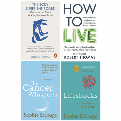 The Body Keeps, How to Live,Cancer Whisperer,Lifeshocks 4 Books Collection Set - The Book Bundle