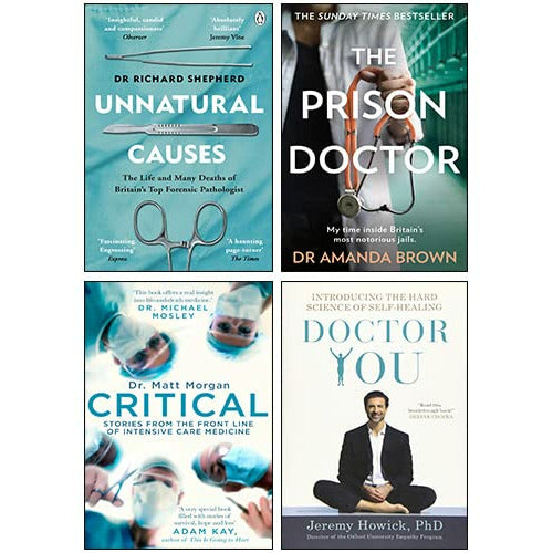 Unnatural Causes, Doctor You, Critical , THE PRISON DOCTOR 4 Books Set - The Book Bundle