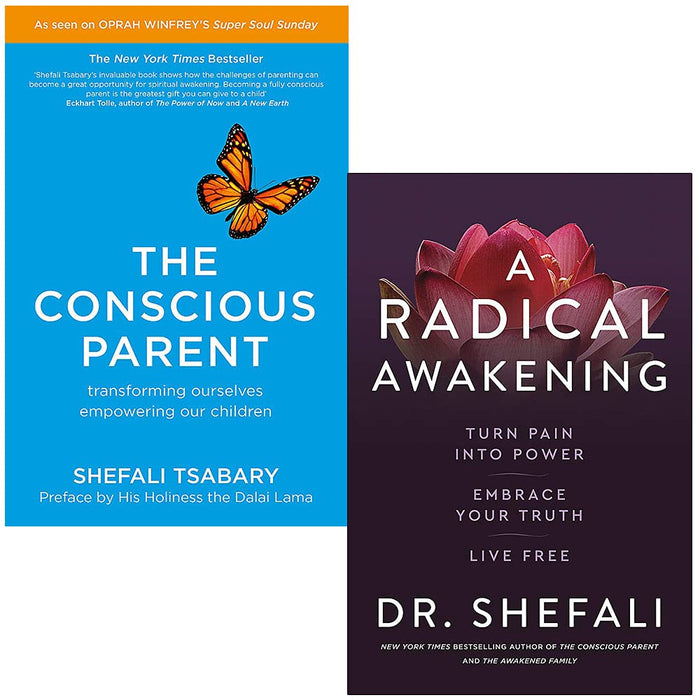 Dr Shefali Tsabary 2 Books Collection Set The Conscious Parent & A Radical Awakening - The Book Bundle