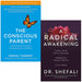 Dr Shefali Tsabary 2 Books Collection Set The Conscious Parent & A Radical Awakening - The Book Bundle