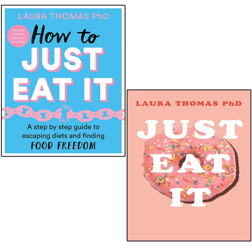 Laura Thomas 2 Books Collection Set (How to Just Eat It and Just Eat It) - The Book Bundle