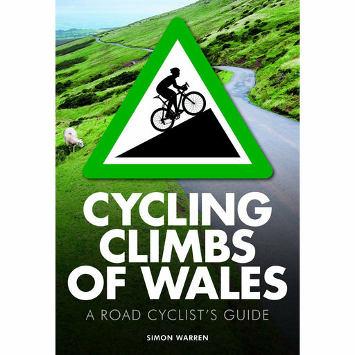 Cycling Climbs of Wales (UK climbing guides) By  Simon Warren Paperback NEW - The Book Bundle