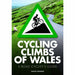 Cycling Climbs of Wales (UK climbing guides) By  Simon Warren Paperback NEW - The Book Bundle
