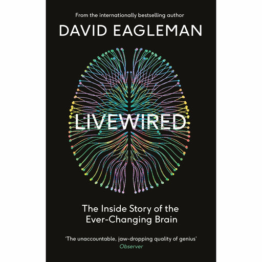 Livewired: The Inside Story of the Ever-Changing Brain by David Eagleman - The Book Bundle
