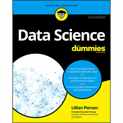 Data Science For Dummies, 2nd Edition (For Dummies (Computers) - The Book Bundle