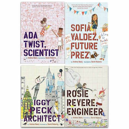 Andrea Beaty Collection 4 Books Set (Ada Twist Scientist, Rosie Revere Engineer, Iggy Peck Architect, Sofia Valdez Future Prez) - The Book Bundle