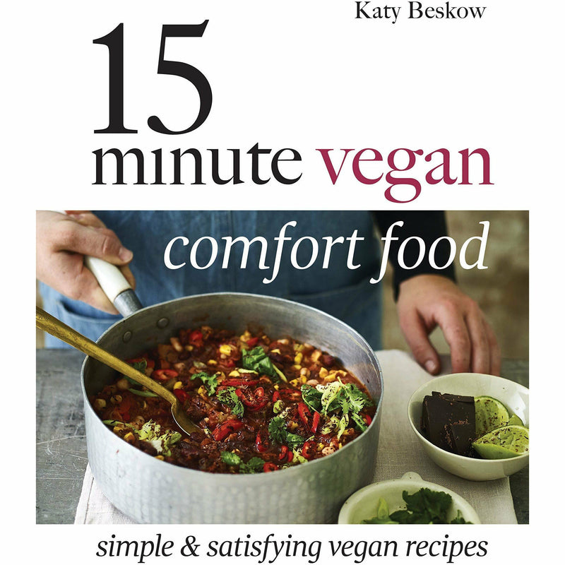 15 Minute Vegan On a Budget & 15 Minute Vegan Comfort Food By Katy Beskow 2 Books Collection Set - The Book Bundle