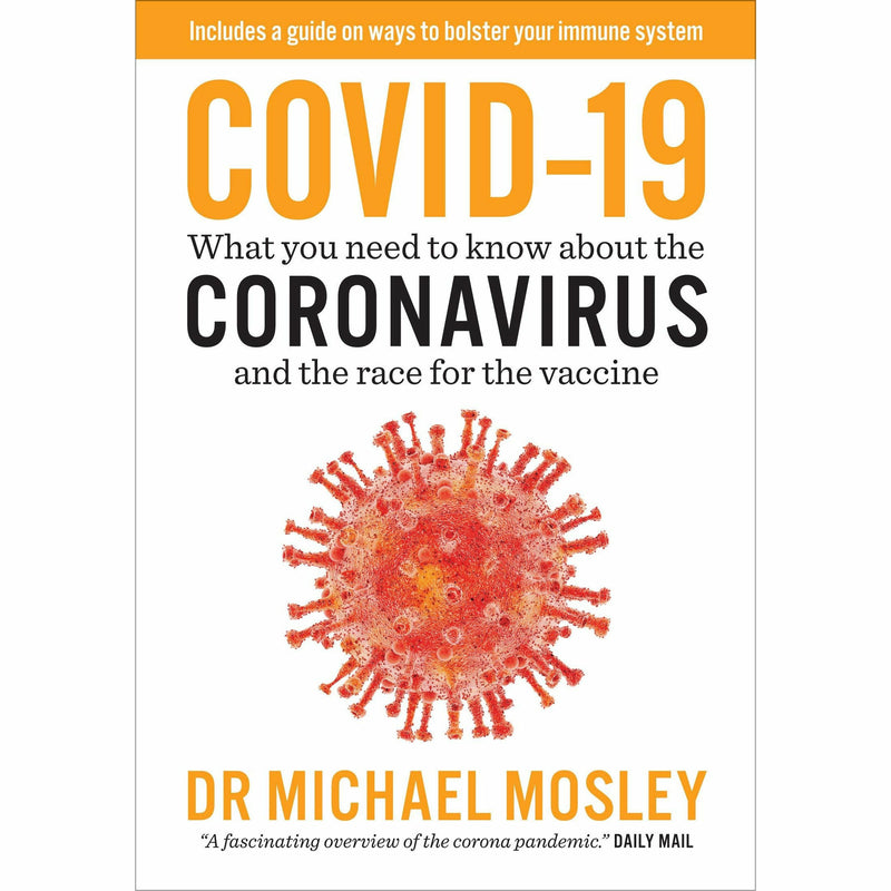 Paperback book cover for "Covid-19: What You Need to Know" by Dr. Michael Mosley, featuring text and design related to coronavirus.