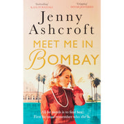 Jenny Ashcroft 4 Books Set (Island in the East, Beneath a Burning Sky, Meet Me in Bombay) - The Book Bundle
