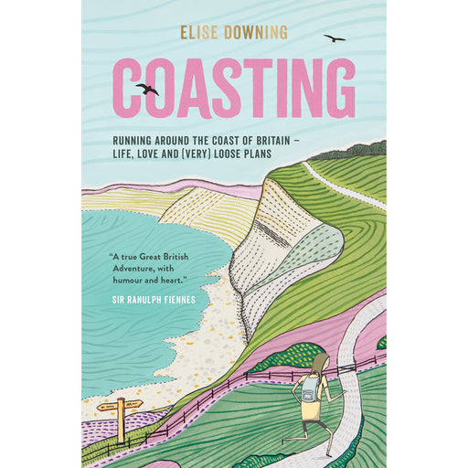 Coasting: Running Around the Coast of Britain by Elise Downing - The Book Bundle