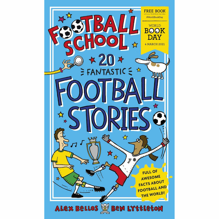 Football School 20 Fantastic Football Stories: World Book Day 2021 - The Book Bundle