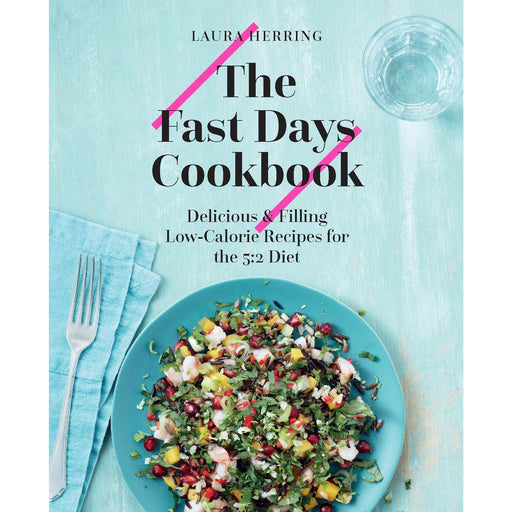 The Fast Days Cookbook: Delicious and Filling Low-Calorie Recipes for the 5:2 Diet - The Book Bundle