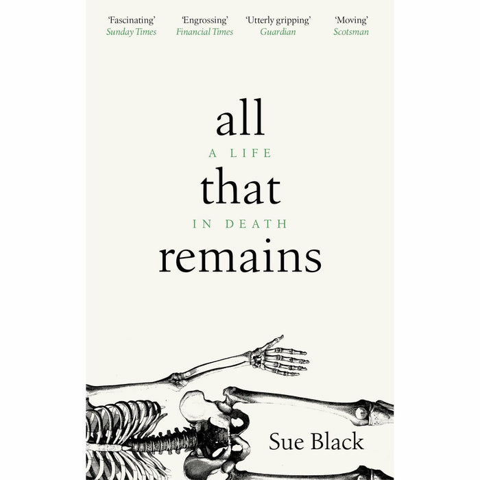 Trust Me I'm a Junior Doctor By Max Pemberton & All That Remains A Life In Death By Professor Sue Black 2 Books Collection Set - The Book Bundle