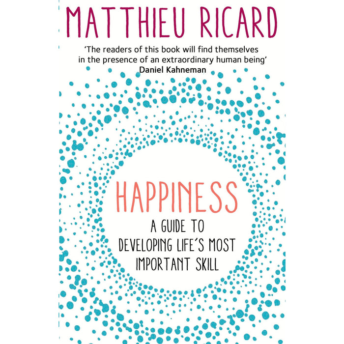 Happiness: A Guide to Developing Life's Most Important Skill by Matthieu Ricard - The Book Bundle