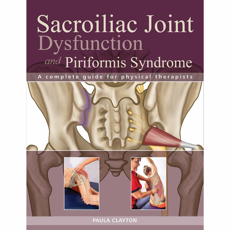 Sacroiliac joint dysfunction and functional anatomy of the pelvis 2 books collection set - The Book Bundle