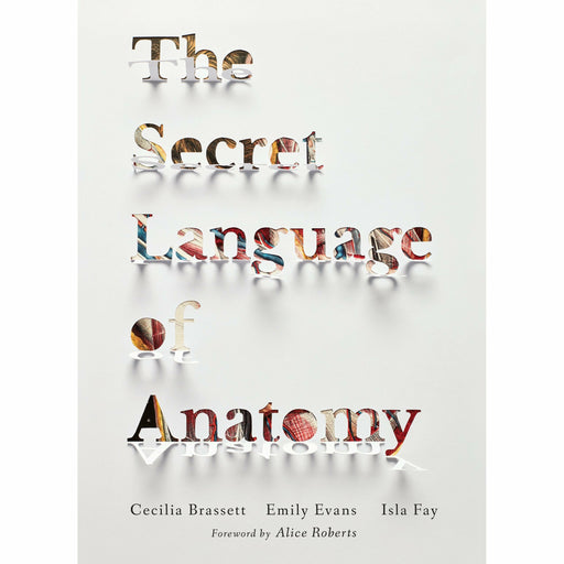 The Secret Language of Anatomy - The Book Bundle