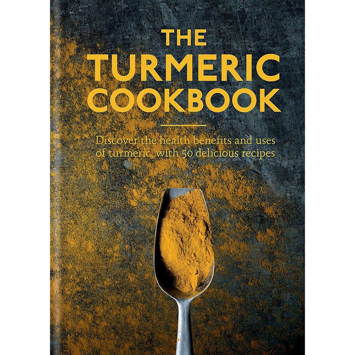 The Turmeric Cookbook: Discover the health benefits and uses of turmeric with 50 delicious recipes (Worlds Healthiest Ingredients) - The Book Bundle