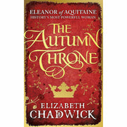Three paperback books from the Eleanor of Aquitaine trilogy by Elizabeth Chadwick, featuring historical fiction covers.