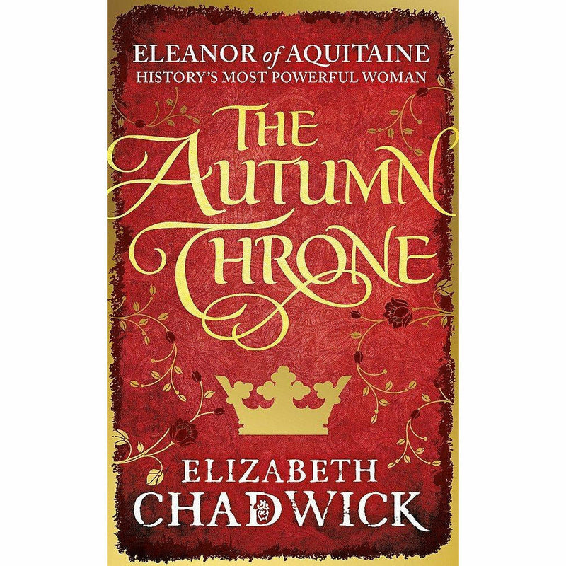 Three paperback books from the Eleanor of Aquitaine trilogy by Elizabeth Chadwick, featuring historical fiction covers.