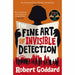 Robert Goddard 3 Books Collection Set (The Fine Art of Invisible Detection [Hardcover], One False Move, Panic Room) - The Book Bundle