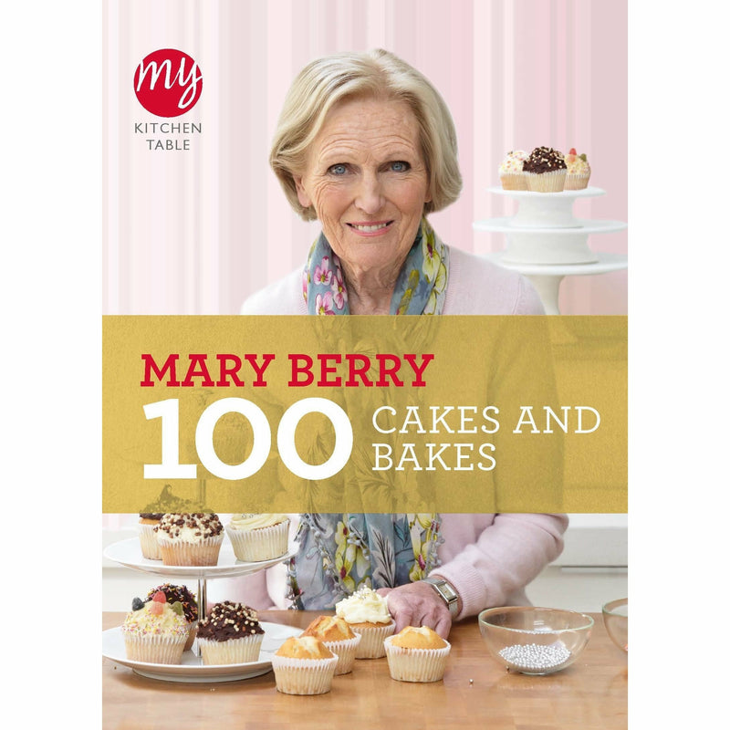 Mary berry classic [hardcover], my kitchen table and 200 cakes & bakes 3 books collection set - The Book Bundle