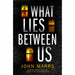 What Lies Between Us - The Book Bundle
