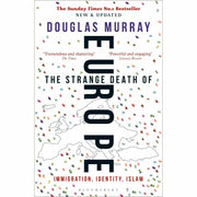 Set of two paperback non-fiction books by Douglas Murray, The Strange Death of Europe and The Madness of Crowds, published by Bloomsbury.