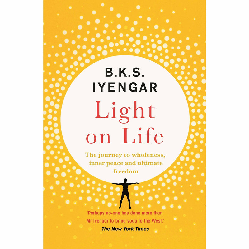 Light on the Yoga Sutras of Patanjali, Light on Life, Light on Pranayama 3 Books Collection Set By B.K.S. Iyengar - The Book Bundle