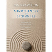 Wherever You Go There You Are:  & Mindfulness for Beginners:  2 Books Collection Set - The Book Bundle