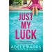 Just My Luck: From the author of Sunday Times bestsellers, including the Number One bestseller Lies Lies Lies - The Book Bundle