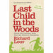 Last Child in the Woods: Saving Our Children from Nature-deficit Disorder - The Book Bundle