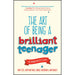 The Art of Being a Brilliant Teenager - The Book Bundle