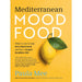 Lose Weight For Good Mediterranean Diet For Beginners, Mediterranean Mood Food 2 Books Collection Set - The Book Bundle