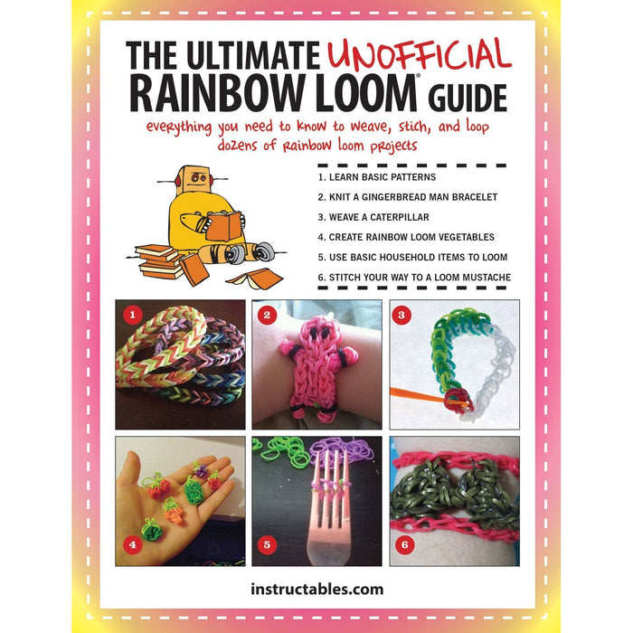 Ultimate Unofficial Rainbow looma Guide - The Book Bundle