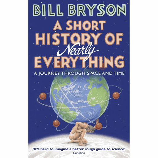 A Short History of Nearly Everything (Bryson) - The Book Bundle