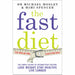 The Fast Diet: The Secret of Intermittent Fasting - Lose Weight, Stay Healthy, Live Longer - The Book Bundle