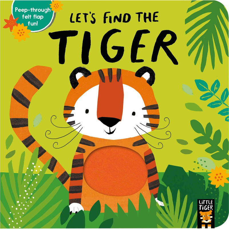 Little Tiger felt lift-the-flap book from Alex Willmore's Let's Find The Animals collection, featuring colorful animal illustrations.