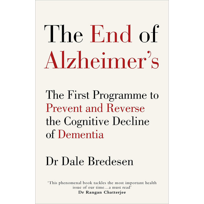 The End of Alzheimer’s: The First Programme to Prevent and Reverse the Cognitive Decline of Dementia - The Book Bundle