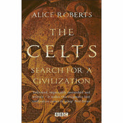 Set of three paperback non-fiction books by Alice Roberts, The Celts and The Incredible Unlikeliness of Being, published by Heron and Windmill Books.