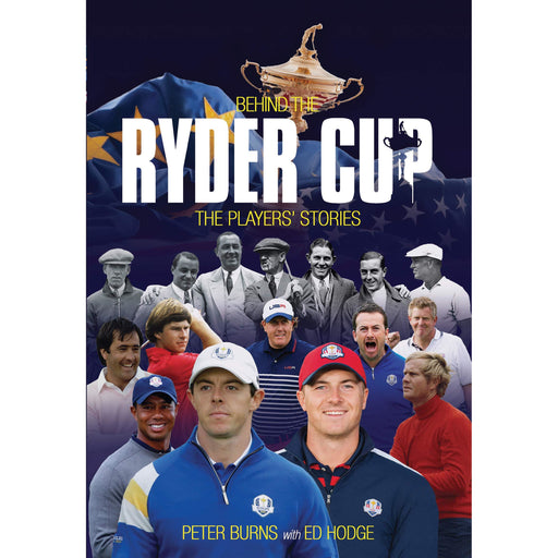 Behind the Ryder Cup: The Players' Stories (Behind the Jersey Series) - The Book Bundle