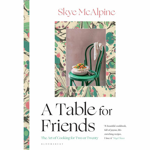 A Table for Friends: The Art of Cooking for Two or Twenty - The Book Bundle