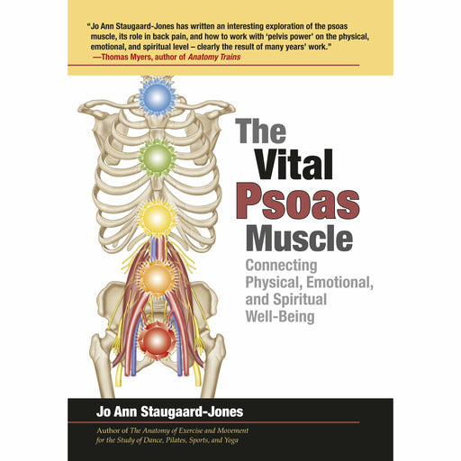 The Vital Psoas Muscle: Connecting Physical, Emotional, and Spiritual Well-Being - The Book Bundle