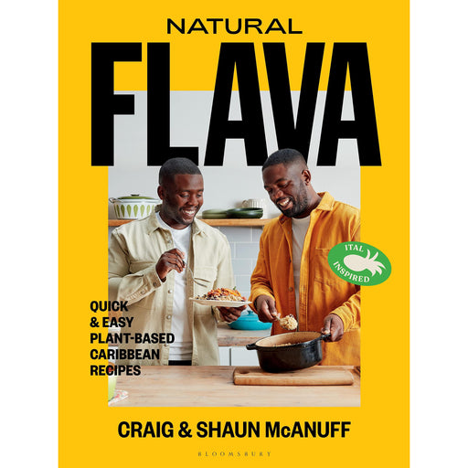 Natural Flava: Quick & Easy Plant-Based Caribbean by Craig McAnuff & Shaun McAnuff - The Book Bundle